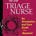 خرید و دانلود نسخه کامل کتاب Fast Facts for the Triage Nurse: An Orientation and Care Guide in a Nutshell