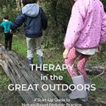 خرید و دانلود نسخه کامل کتاب Therapy in the Great Outdoors: A Start-Up Guide to Nature-Based Pediatric Practice with 44 Kid-Tested Activities