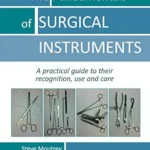 خرید و دانلود نسخه کامل کتاب The Fundamentals of SURGICAL INSTRUMENTS: A practical guide to their recognition, use and care