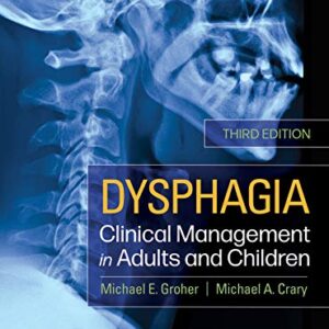 خرید و دانلود نسخه کامل کتاب Dysphagia – E-Book: Clinical Management in Adults and Children 3rd Edition