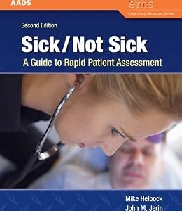 خرید و دانلود نسخه کامل کتاب Sick/Not Sick: A Guide to Rapid Patient Assessment (EMS Continuing Education)