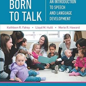 خرید و دانلود نسخه کامل کتاب Born to Talk: An Introduction to Speech and Language Development (Pearson Communication Sciences and Disorders)