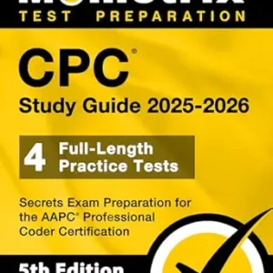 خرید و دانلود نسخه کامل کتاب CPC Study Guide 2025-2026 – 4 Full-Length Practice Tests, Secrets Exam Preparation for the AAPC Professional Coder Certification: [5th Edition]