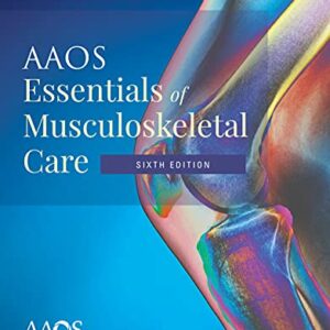 خرید و دانلود نسخه کامل کتاب AAOS Essentials of Musculoskeletal Care Kindle Edition