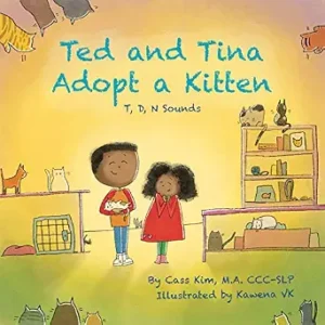 خرید و دانلود نسخه کامل کتاب Ted and Tina Adopt a Kitten: T, D, N Sounds (Phonological and Articulation Children’s Books)