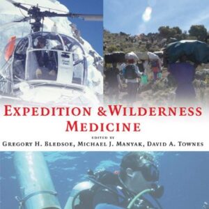خرید و دانلود نسخه کامل کتاب Expedition and Wilderness Medicine: Wilderness, Remote, and Extreme Environments Illustrated Edition