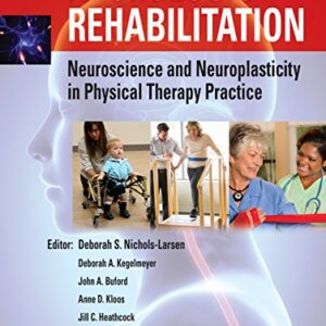 خرید و دانلود نسخه کامل کتاب Neurologic Rehabilitation: Neuroscience and Neuroplasticity in Physical Therapy Practice (EB) 1st Edition