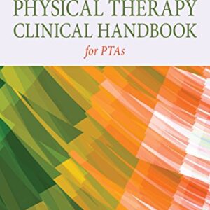خرید و دانلود نسخه کامل کتاب Physical Therapy Clinical Handbook for PTAs 3rd Edition