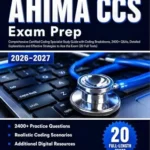 خرید و دانلود نسخه کامل کتاب AHIMA CCS EXAM PREP 2026-2027: Comprehensive Certified Coding Specialist Study Guide with Coding Breakdowns, 2400+ Q&As, Detailed Explanations and Effective Strategies to Ace the Exam (20 Full Tests)