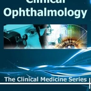خرید و دانلود نسخه کامل کتاب Clinical Ophthalmology – 2023 (The Clinical Medicine Series)
