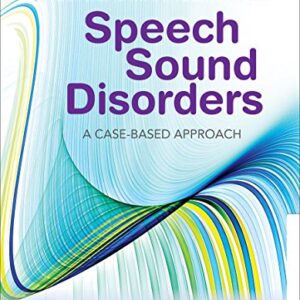 خرید و دانلود نسخه کامل کتاب Clinical Management of Speech Sound Disorders: A Case-Based Approach 1st Edition