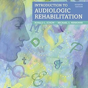 خرید و دانلود نسخه کامل کتاب Introduction to Audiologic Rehabilitation (What’s New in Communication Sciences & Disorders)