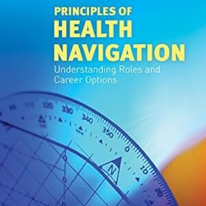 خرید و دانلود نسخه کامل کتاب Principles of Health Navigation: Understanding Roles and Career Options with Navigate Advantage Access