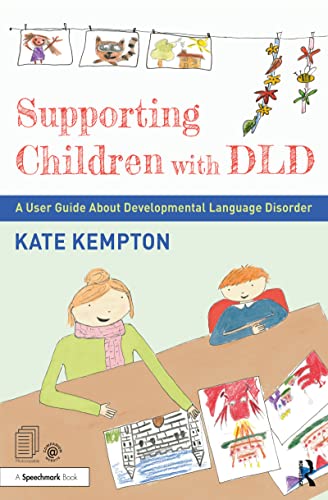 خرید و دانلود نسخه کامل کتاب Supporting Children with DLD: A User Guide About Developmental Language Disorder 1st Edition_6a6e4265f1df4.jpeg خرید و دانلود نسخه کامل کتاب Supporting Children with DLD: A User Guide About Developmental Language Disorder 1st Edition