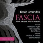خرید و دانلود نسخه کامل کتاب Fascia – What It Is, and Why It Matters, Second Edition