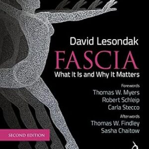 خرید و دانلود نسخه کامل کتاب Fascia – What It Is, and Why It Matters, Second Edition