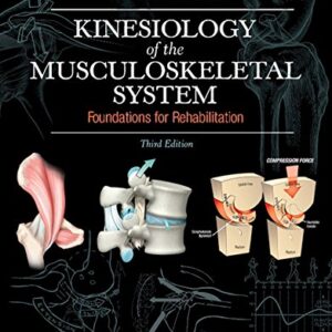 خرید و دانلود نسخه کامل کتاب Kinesiology of the Musculoskeletal System – E-Book: Foundations for Rehabilitation 3rd Edition