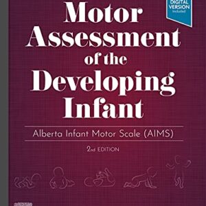خرید و دانلود نسخه کامل کتاب Motor Assessment of the Developing Infant – E-Book: Alberta Infant Motor Scale (AIMS) 2nd Edition
