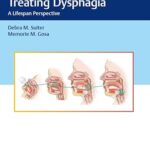 خرید و دانلود نسخه کامل کتاب Assessing and Treating Dysphagia: A Lifespan Perspective