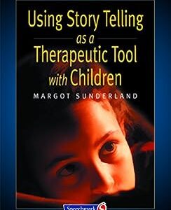 خرید و دانلود نسخه کامل کتاب Using Story Telling as a Therapeutic Tool with Children (Helping Children with Feelings)