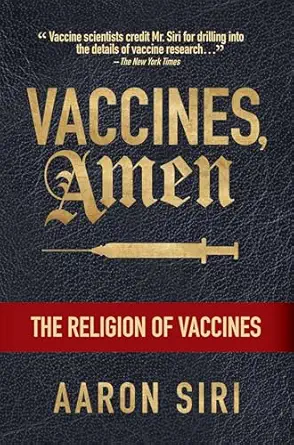 خرید و دانلود نسخه کامل کتاب Vaccines, Amen: The Religion of Vaccines_6a6db43104f2e.webp خرید و دانلود نسخه کامل کتاب Vaccines, Amen: The Religion of Vaccines