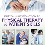 خرید و دانلود نسخه کامل کتاب Dutton’s Introduction to Physical Therapy and Patient Skills, Second Edition