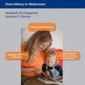 خرید و دانلود نسخه کامل کتاب Pediatric Audiologic Rehabilitation: From Infancy to Adolescence