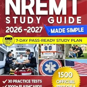 خرید و دانلود نسخه کامل کتاب The Ultimate EMT Study Guide: All in 1 NREMT® Exam Prep. Ace the Paramedic Test on Your First Try in Just 7 Days with Expert Tips for Clear Understanding. 1500 Official Q&A, & 30 Practice Tests