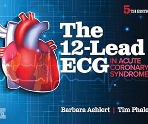 خرید و دانلود نسخه کامل کتاب The 12-Lead ECG in Acute Coronary Syndromes