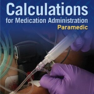 خرید و دانلود نسخه کامل کتاب Paramedic: Calculations for Medication Administration (AAOS) 1st Edition