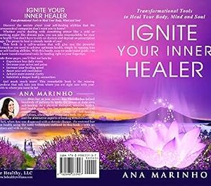 خرید و دانلود نسخه کامل کتاب Ignite Your Inner Healer: Transformational Tools to Heal Your Body, Mind and Soul