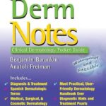 خرید و دانلود نسخه کامل کتاب Derm Notes Clinical Dermatology Pocket Guide: Dermatology Clinical Pocket Guide (Davis’s Notes)