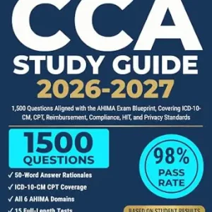 خرید و دانلود نسخه کامل کتاب CCA Study Guide 2026-2027: 1,500 Questions Aligned with the AHIMA Exam Blueprint, Covering ICD-10-CM, CPT, Reimbursement, Compliance, HIT, and Privacy Standards