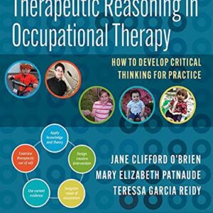 خرید و دانلود نسخه کامل کتاب Therapeutic Reasoning in Occupational Therapy – E-Book: How to develop critical thinking for practice Kindle Edition