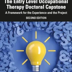 خرید و دانلود نسخه کامل کتاب The Entry Level Occupational Therapy Doctoral Capstone: A Framework for the Experience and the Project