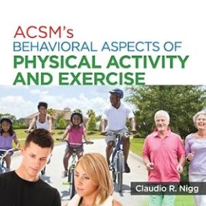 خرید و دانلود نسخه کامل کتاب ACSM’s Behavioral Aspects of Physical Activity and Exercise (Point (Lippincott Williams & Wilkins))