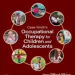 خرید و دانلود نسخه کامل کتاب Case-Smith’s Occupational Therapy for Children and Adolescents – E-Book