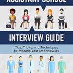 خرید و دانلود نسخه کامل کتاب Physician Assistant School Interview Guide: Tips, Tricks, and Techniques to Impress Your Interviewers (Physician Assistant School Guides Book 3)