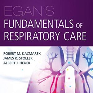 خرید و دانلود نسخه کامل کتاب Egan’s Fundamentals of Respiratory Care E-Book 12th Edition