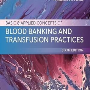 خرید و دانلود نسخه کامل کتاب Basic & Applied Concepts of Blood Banking and Transfusion Practices – E-Book