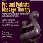 خرید و دانلود نسخه کامل کتاب Pre- and Perinatal Massage Therapy: A Comprehensive Guide to Prenatal, Labor and Postpartum Practice