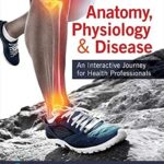 خرید و دانلود نسخه کامل کتاب Anatomy, Physiology, & Disease: An Interactive Journey for Health Professionals
