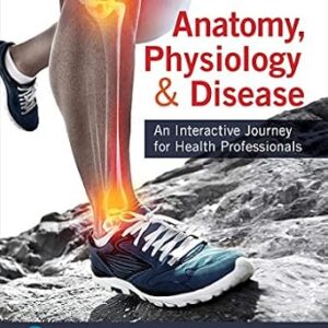 خرید و دانلود نسخه کامل کتاب Anatomy, Physiology, & Disease: An Interactive Journey for Health Professionals