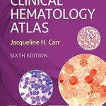 خرید و دانلود نسخه کامل کتاب Clinical Hematology Atlas – E-Book 6th Edition