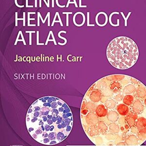 خرید و دانلود نسخه کامل کتاب Clinical Hematology Atlas – E-Book 6th Edition