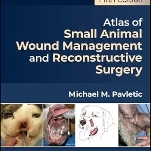 خرید و دانلود نسخه کامل کتاب Atlas of Small Animal Wound Management and Reconstructive Surgery