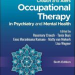 خرید و دانلود نسخه کامل کتاب Crouch and Alers Occupational Therapy in Psychiatry and Mental Health
