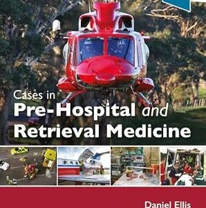 خرید و دانلود نسخه کامل کتاب Cases in Pre-Hospital and Retrieval Medicine, 2E